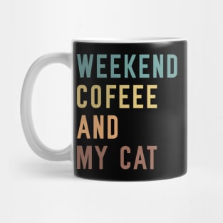 Weekends Coffee And My cat lover Mug